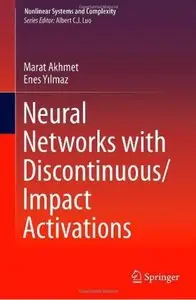 Neural Networks with Discontinuous/Impact Activations