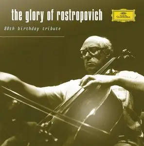 Mstislav Rostropovich - The Glory of Rostropovich: 80th Birthday Tribute (2007) (8CD Box Set)