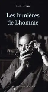 Luc Beraud, "Les lumières de Lhomme"