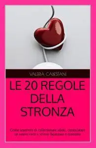 LE 20 REGOLE DELLA STRONZA