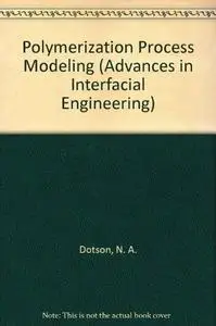 Polymerization Process Modeling