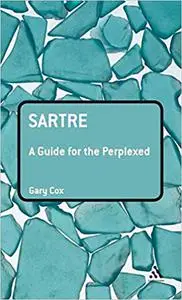 Sartre: A Guide for the Perplexed