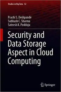 Security and Data Storage Aspect in Cloud Computing