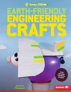 Earth-Friendly Engineering Crafts (Green STEAM)