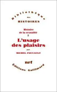 Histoire de la sexualité, tome 2 : L'usage de plaisirs