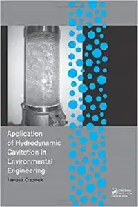 Application of Hydrodynamic Cavitation in Environmental Engineering