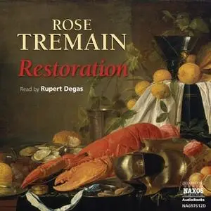 «Restoration» by Rose Tremain