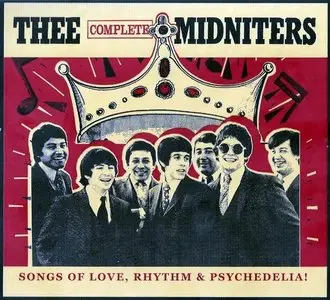 Thee Midniters - Thee Complete Midniters: Songs Of Love, Rhythm and Psychedelia! (4CD Box Set) (2009)
