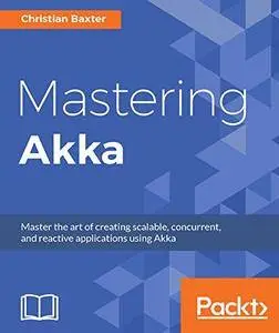 Mastering Akka