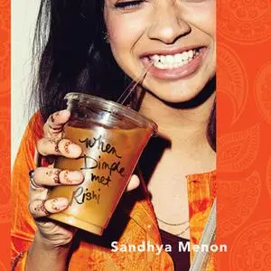«When Dimple Met Rishi» by Sandhya Menon