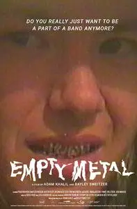 Empty Metal (2018)