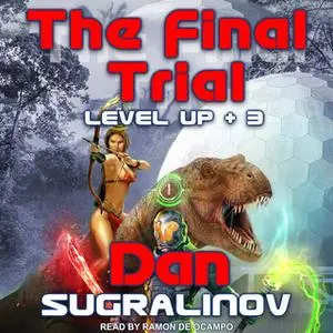 «The Final Trial» by Dan Sugralinov