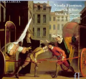 Stefano Demicheli, Dolce & Tempesta - Nicola Fiorenza: Concerti & Sonate (2008)