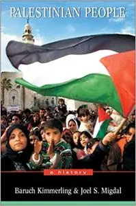 The Palestinian People: A History (Repost)