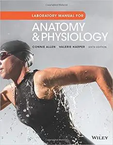 Laboratory Manual for Anatomy and Physiology Ed 6