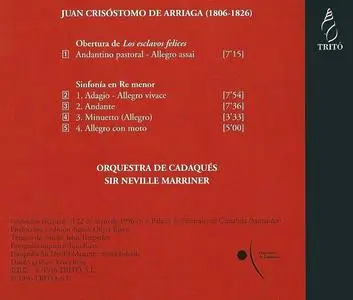 Neville Marriner, Orquestra de Cadaqués - Arriaga: Obertura de “Los esclavos felices”, Sinfonía en Re menor (1996)