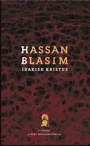 «Irakisk Kristus» by Hassan Blasim