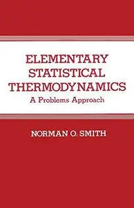 Elementary Statistical Thermodynamics: A Problems Approach