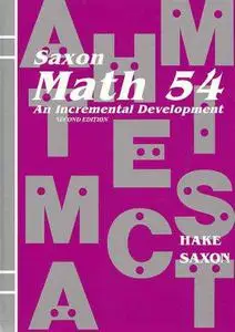 Saxon Math 54: An Incremental Development (Second Edition)