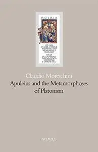 Apuleius and the Metamorphosis of Platonism