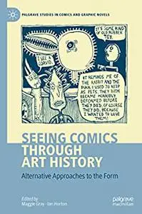 Seeing Comics through Art History: Alternative Approaches to the Form