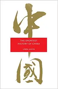 The Shortest History of China