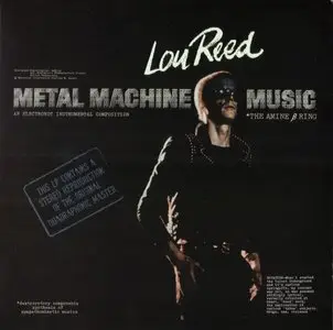 Lou Reed – Metal Machine Music [The Amine β Ring] (2011) 24-bit 96kHZ vinyl rip and redbook