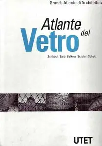 Grande Atlante di Architettura - Atlante del Vetro (1999)