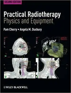 Practical Radiotherapy: Physics and Equipment (Repost)
