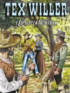 Tex Willer N.16 - I Lupi della Frontiera (Febbraio 2020) (Nuova Serie)