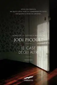 Jodi Picoult - Le case degli altri (repost)