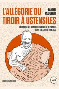 L'allégorie du tiroir à ustensiles - Fabien Cloutier