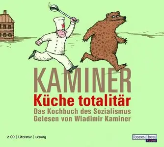 Wladimir Kaminer - Küche Totalitär