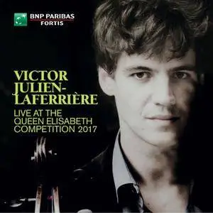 Victor Julien-Laferrière - Victor Julien-Laferrière Live at the Queen Elisabeth Competition 2017 (2018) [24/88]