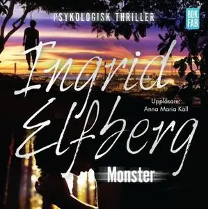 «Monster» by Ingrid Elfberg