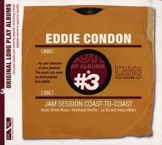 Eddie Condon - Jam Session Coast-To-Coast (1954) [Reissue 2005]