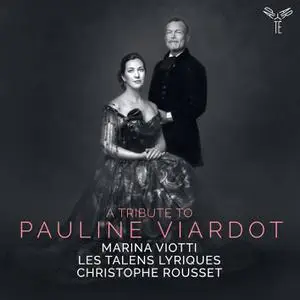Marina Viotti, Les Talens Lyriques & Christophe Rousset - A Tribute to Pauline Viardot (2022)