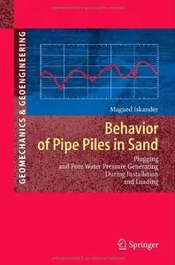Behavior of Pipe Piles in Sand: Plugging and Pore-Water Pressure Generation During Installation and Loading 