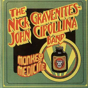 The Nick Gravenites-John Cippolina Band - Monkey Medicine (1982)