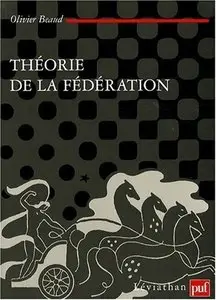 Olivier Beaud, "Théorie de la Fédération"