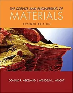 The Science and Engineering of Materials, 7 edition