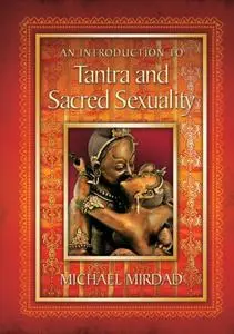 An Introduction to Tantra and Sacred Sexuality