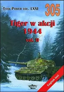Wydawnictwo Militaria 305 - Tiger in action 1944 vol.II