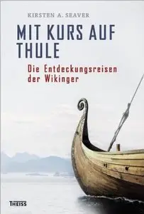 Mit Kurs auf Thule: Die Entdeckungsreisen der Wikinger (repost)