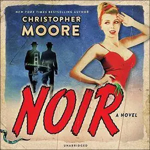 Noir: A Novel [Audiobook]