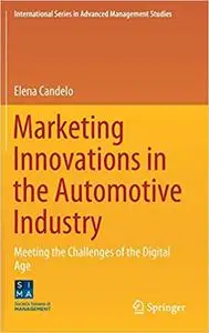 Marketing Innovations in the Automotive Industry: Meeting the Challenges of the Digital Age
