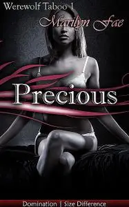 «Precious» by Marilyn Fae