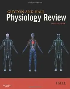 Guyton & Hall Physiology Review (2nd edition) [Repost]