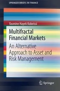 Multifractal Financial Markets: An Alternative Approach to Asset and Risk Management (Repost)