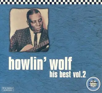 Howlin' Wolf - His Best Vol. 2 (1999) [2000 Universal Music International]